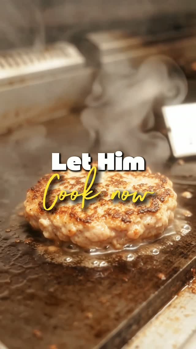 Let Him Cook — Smashed, seared and stacked on the grill